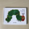 Eric Carle : Rupsje Nooitgenoeg, klein