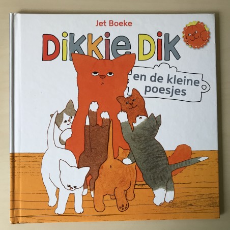 Dikkie Dik : en de kleine poesjes