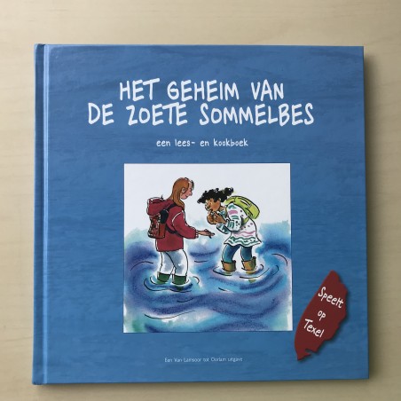 Het geheim van de zoete Sommelbes ( Texel)