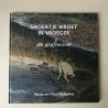 Swoertje wroet in vroeger. De grafheuvel.