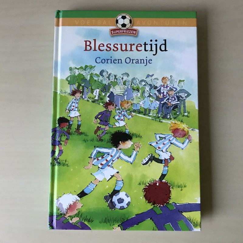 Corien Oranje : Superfriezen. Blessuretijd