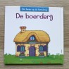 Het leven op de boerderij : de boerderij