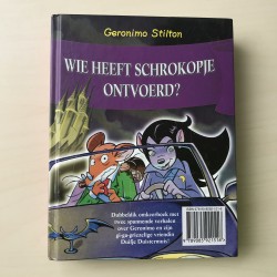 Geronimo Stilton: Dertien spoken voor Duifje Duistermuis/ Wie heeft Schrokopje ontvoerd?