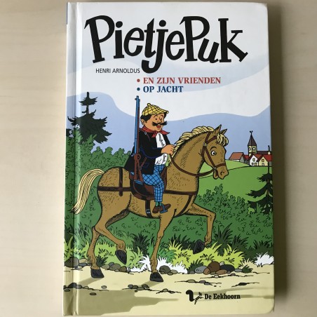 Pietje Puk : En zijn vrienden en op jacht.