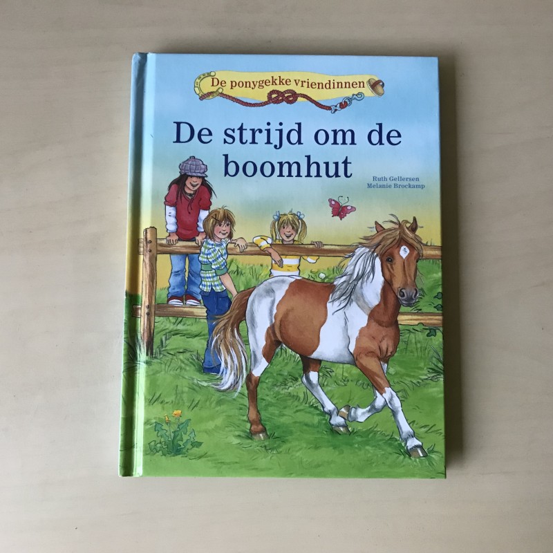 De ponygekke vriendinnen : De strijd om de boomhut