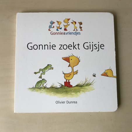 Gonnie en haar vriendjes. Gonnie zoekt Gijsje