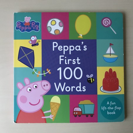 Peppa Pig . Peppa’s first 100 words
