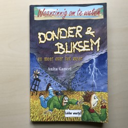 Waanzinnig om te weten : Donder & Bliksem en meer over het weer