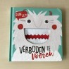 Durf jij? Verboden te voeren