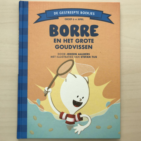 De Gestreepte Boekjes - Groep 6 : Borre en het grote goudvissen
