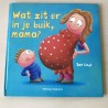 Wat zit er in je buik, mama?