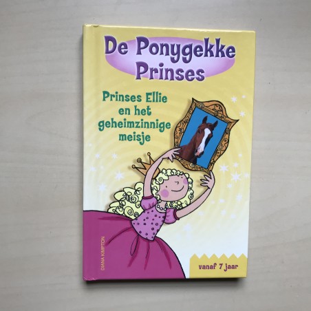 De Ponygekke Prinses : Prinses Ellie en het geheimzinnig meisje. Deel 1