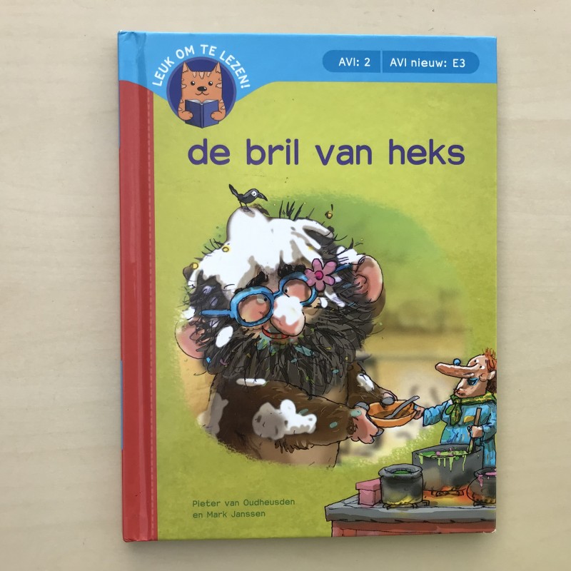Leuk om te lezen ! De bril van heks. AVI E 3