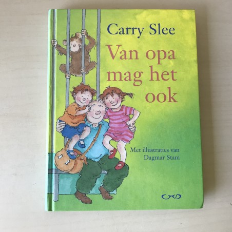 Carry Slee: Van opa mag het ook