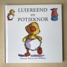 Luiereend en Potjeknor