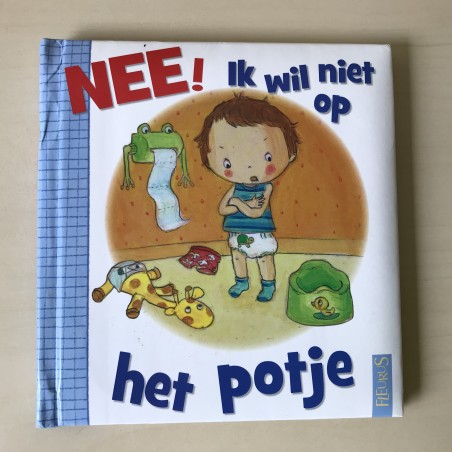 Nee, ik wil niet op het potje