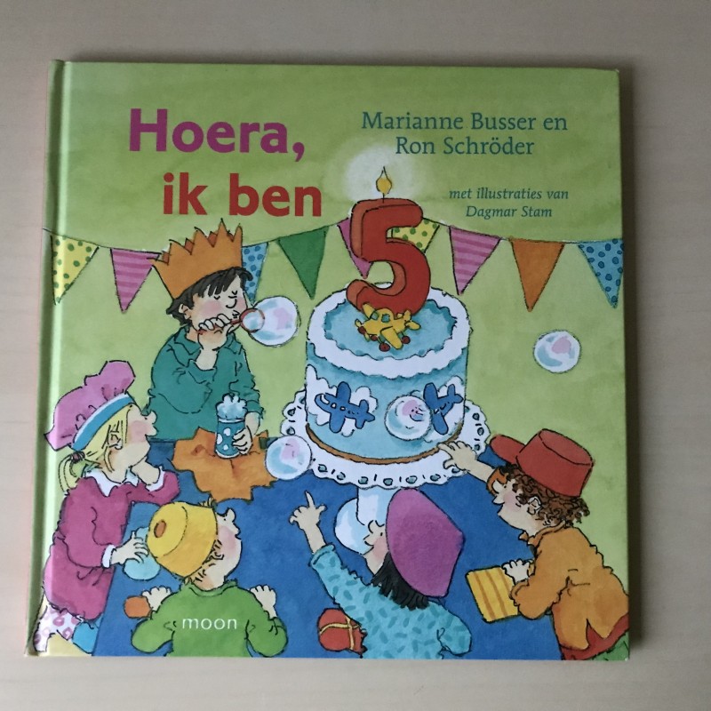 Marianne Busser : Hoera, ik ben 5