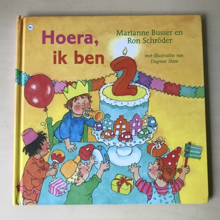 Marianne Busser : Hoera, ik ben 2