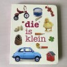 Die is klein