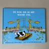 De koe die in het water viel