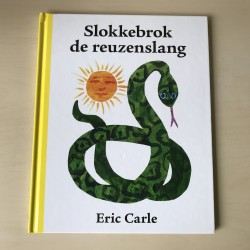 Eric Carle : Slokkebrok de reuzenslang
