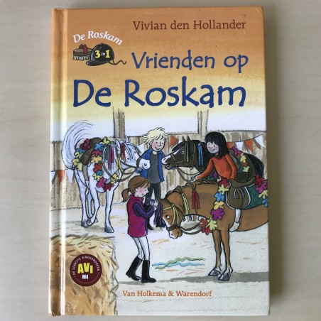 Vivian den Hollander: Vrienden op de Roskam.  3 in 1