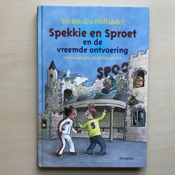 Vivian den Hollander : Spekkie en Sproet en de vreemde ontvoering