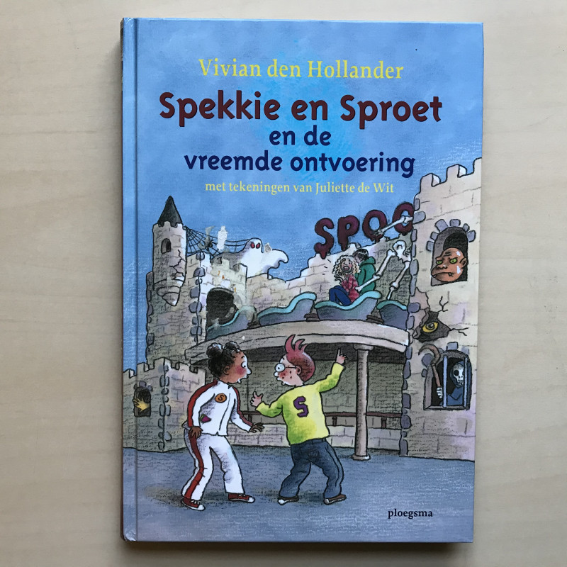 Vivian den Hollander : Spekkie en Sproet en de vreemde ontvoering
