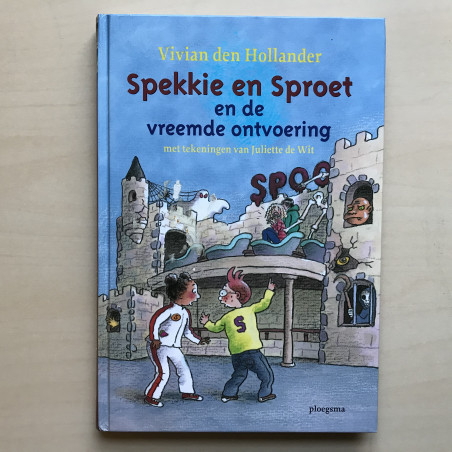 Vivian den Hollander : Spekkie en Sproet en de vreemde ontvoering