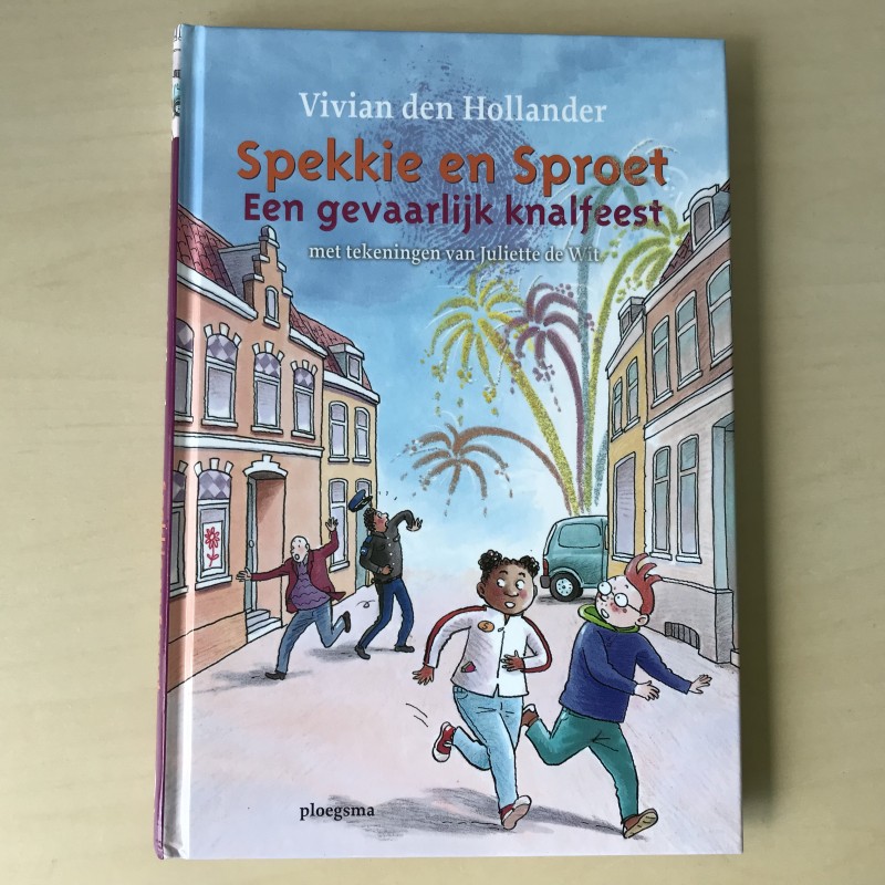 Vivian den Hollander : Spekkie en Sproet. Een gevaarlijk knalfeest