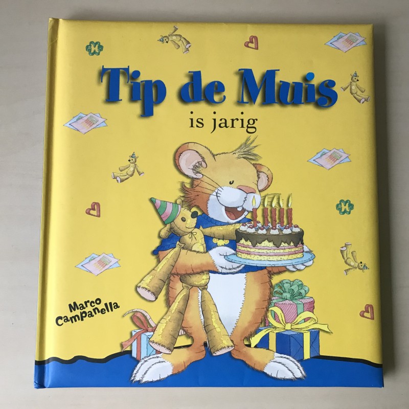 Tip de Muis : Tip de Muis is jarig