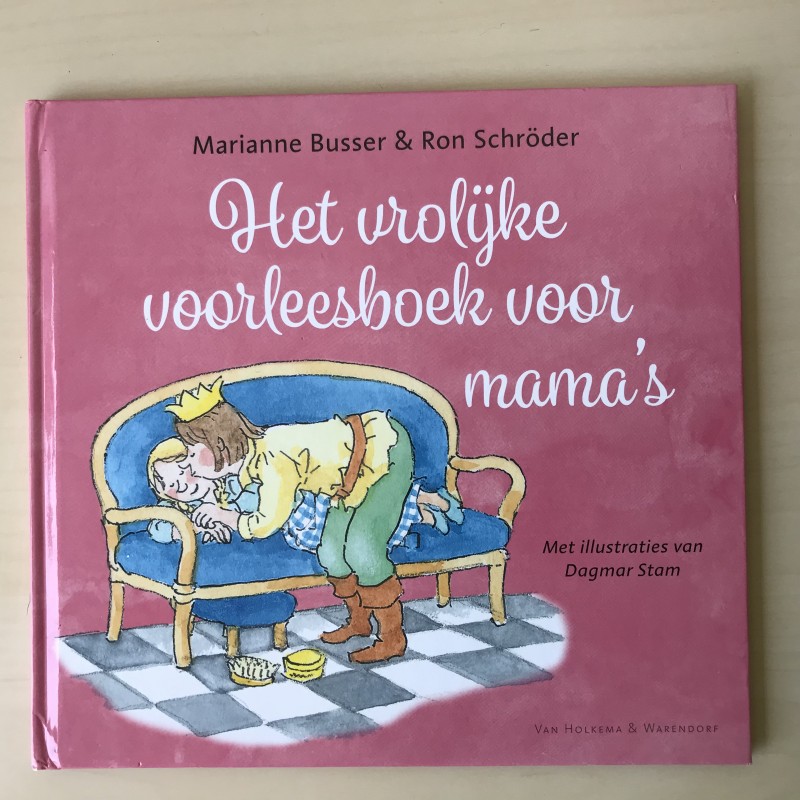 Marianne Busser: Het vrolijke voorleesboek voor mama’s
