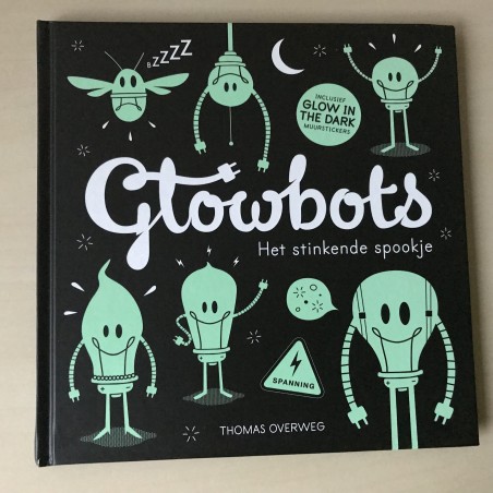 Glowbots. Het stinkende sprookje.