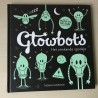 Glowbots. Het stinkende sprookje.