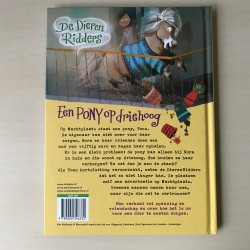 De dierenridders : Een pony op drie hoog