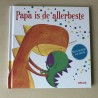Papa is de allerbeste