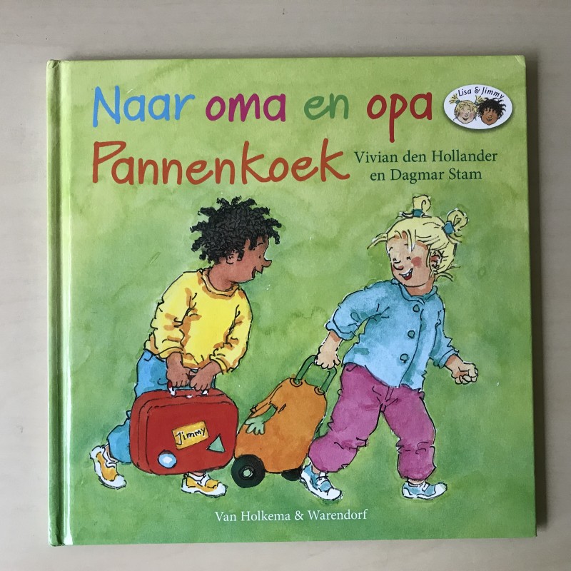 Vivian den Hollander : Lisa & Jimmy: Naar opa en oma pannenkoek