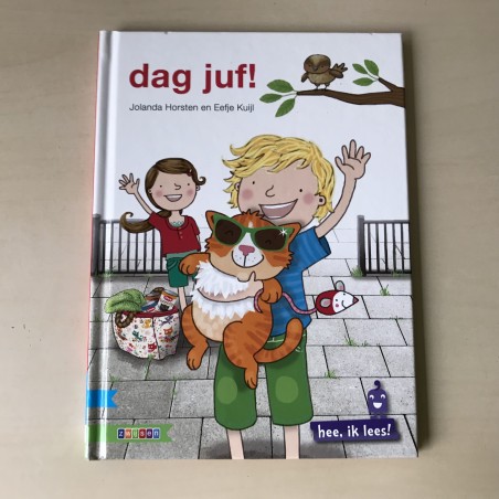 Hee, ik lees! Dag juf!