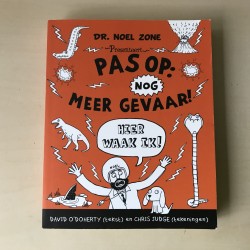 Dr. Noel Zone presenteert : Pas op: nog meer gevaar