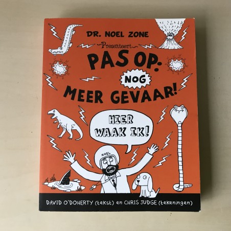 Dr. Noel Zone presenteert : Pas op: nog meer gevaar