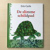 Eric Carle : De slimme schildpad