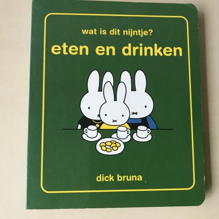 Nijntje : Wat is dit Nijntje? Eten en drinken
