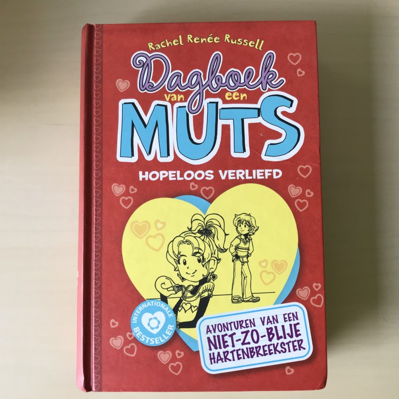 Dagboek van een muts : Hopeloos verliefd. Avonturen van een niet-zo-blije hartenbreekster. Deel 6