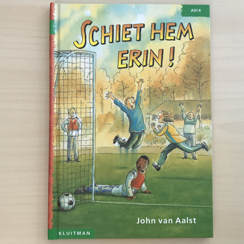 Schiet hem erin !