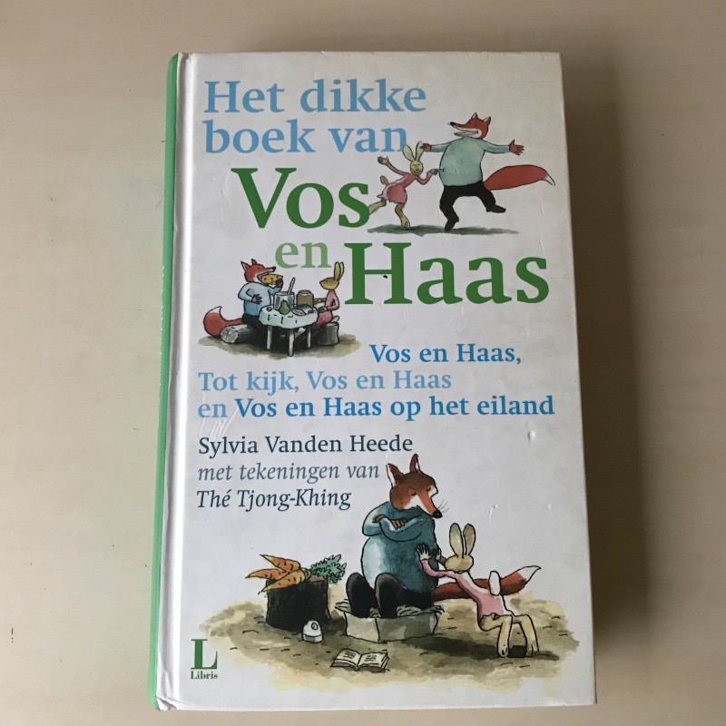 Vos en Haas : Het dikke boek van Vos en Haas.