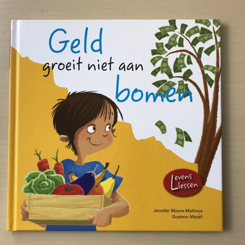 Levenslessen : Geld groeit niet aan bomen