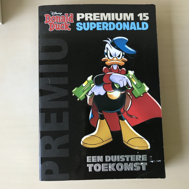 Donald Duck : Premium 15. Superdonald. Een duistere toekomst.