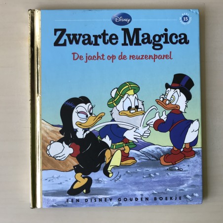 Gouden boekjes : Zwarte Magica de jacht op de reuzenparel. Disney deel 15