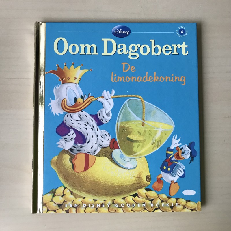 Gouden boekjes : Oom Dagobert de limonadekoning. Disney  deel 04