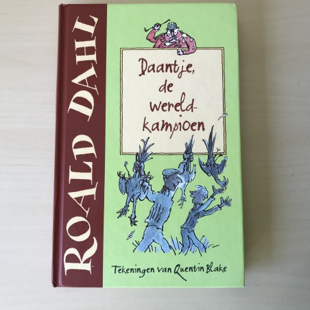 Roald Dahl : Daantje de wereldkampioen